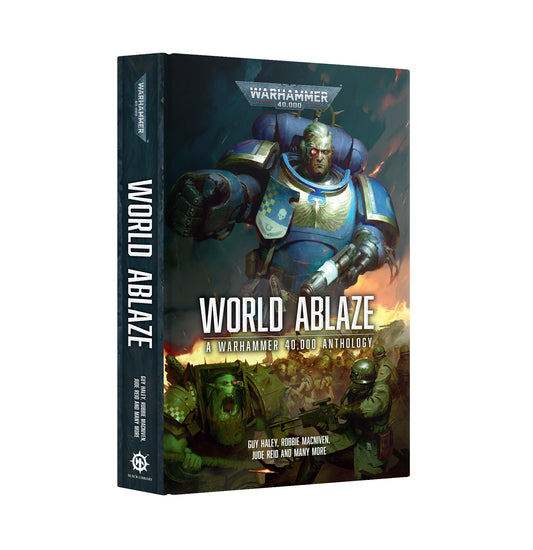 World Ablaze - A Warhammer 40,000 Anthology