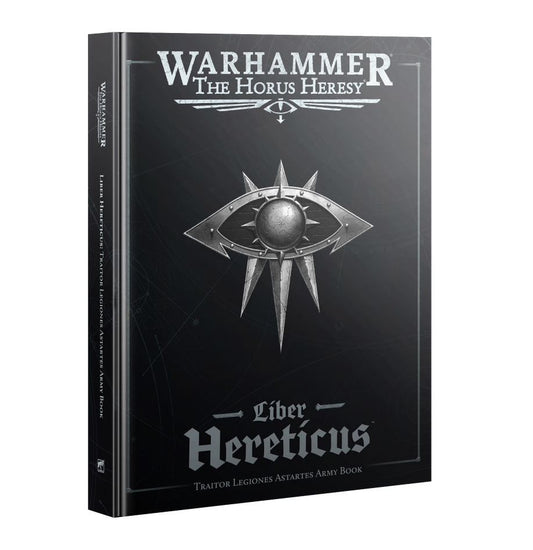 LIBER HERETICUS – TRAITOR LEGIONES ASTARTES ARMY BOOK